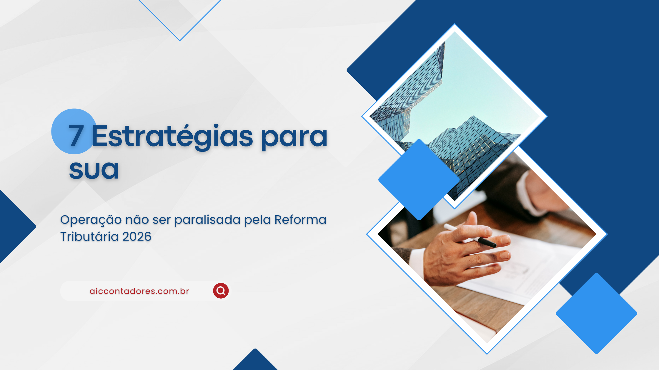 Infográfico estratégico apresentando as 7 estratégias de adaptação operacional para a Reforma Tributária 2026.